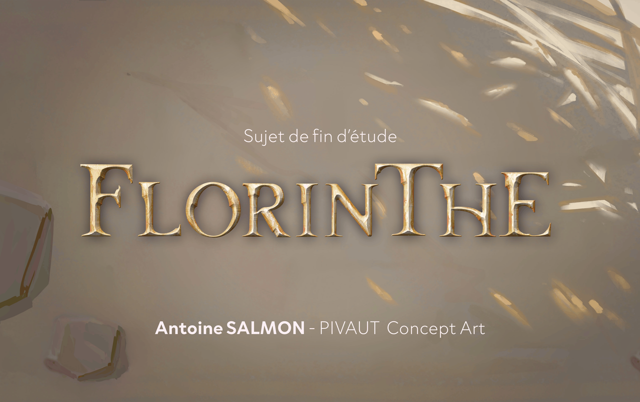 Projet de fin d'année Florinthe par Antoine Salmon